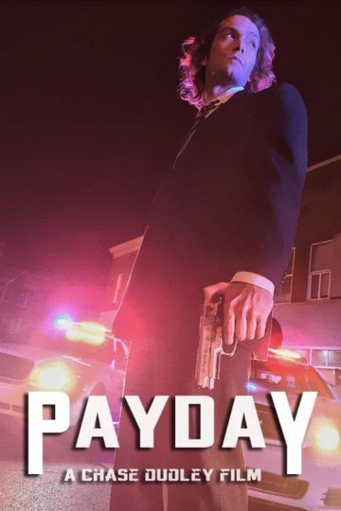 Payday (2018) poster