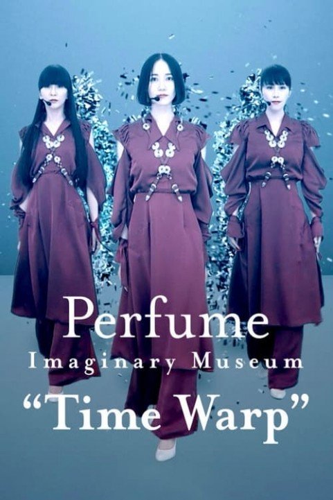 Perfume Imaginary Museum â€œTime Warpâ€ poster