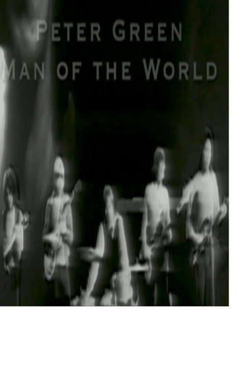 Peter Green: Man of the World poster