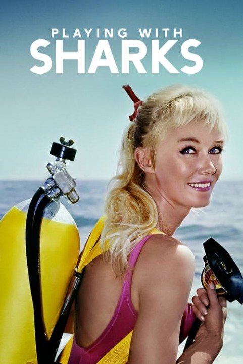 Playing with Sharks poster