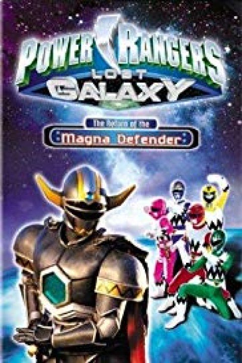 Power Rangers Lost Galaxy: Return of the Magna Defender poster