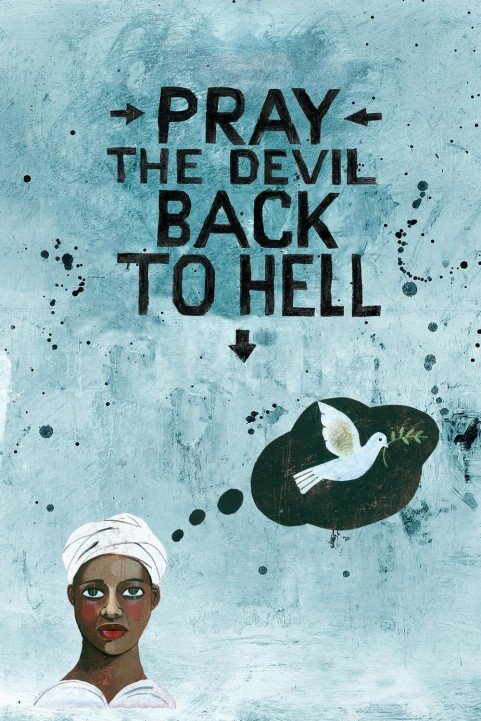 Pray the Devil Back to Hell poster