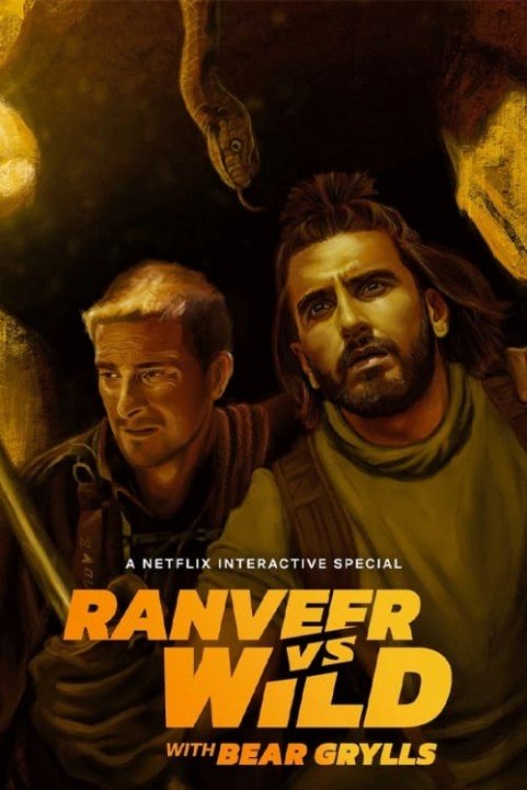 Ranveer vs Wild with Bear Grylls poster