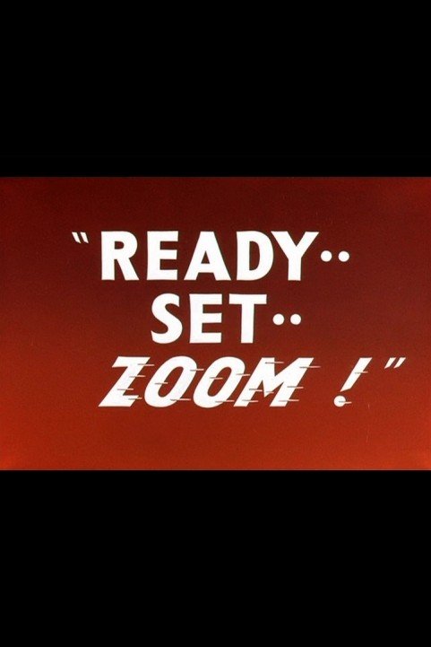 Ready.. Set.. Zoom! poster