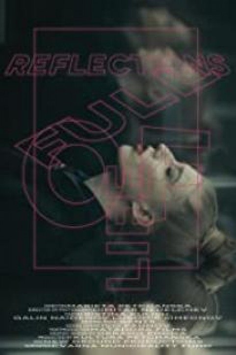 Reflections Full Of Life poster