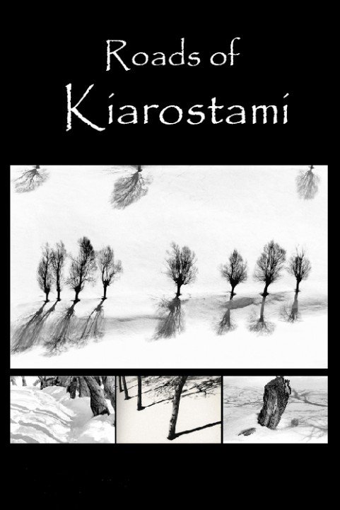 Roads of Kiarostami poster