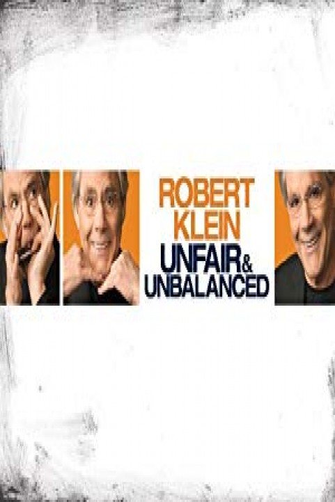 Robert Klein: Unfair & Unbalanced poster