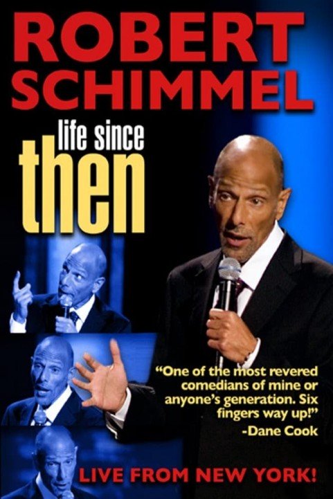 Robert Schimmel: Life Since Then poster