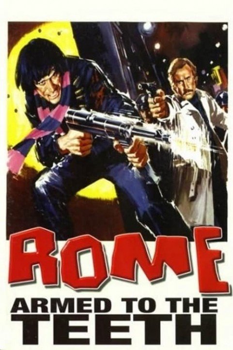 Rome, Armed to the Teeth poster