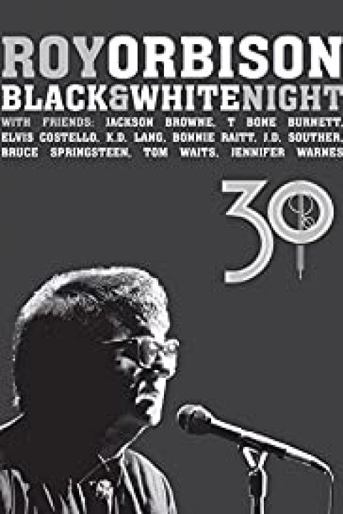 Roy Orbison: Black and White Night 30 poster