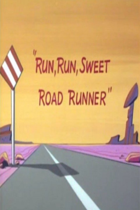 Run, Run, Sweet Road Runner poster