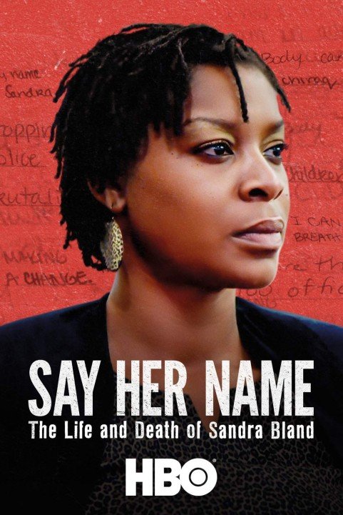 Say Her Name: The Life and Death of Sandra Bland (2018) poster