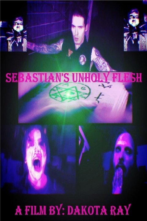 Sebastianâ€™s Unholy Flesh poster