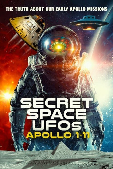 Secret Space UFOs: Apollo 1-11 poster