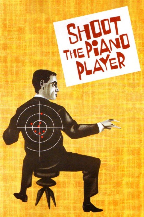 Shoot the Piano Player poster