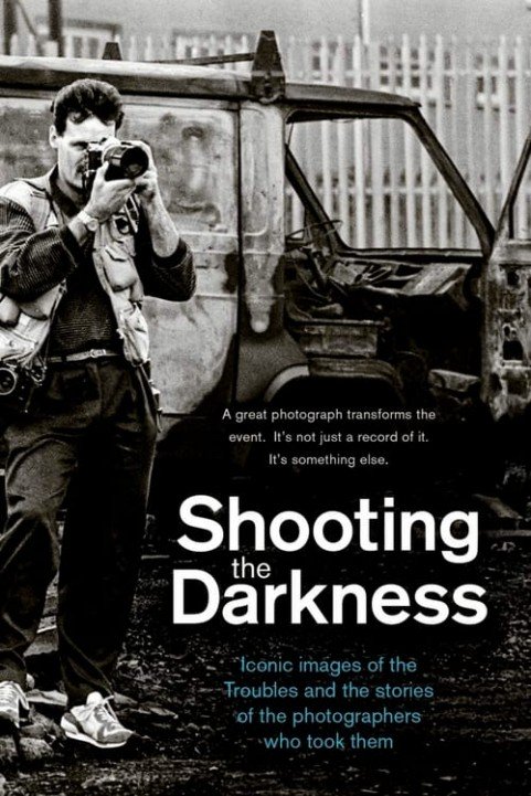 Shooting the Darkness poster