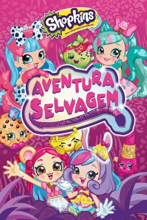 Shopkins Wild poster