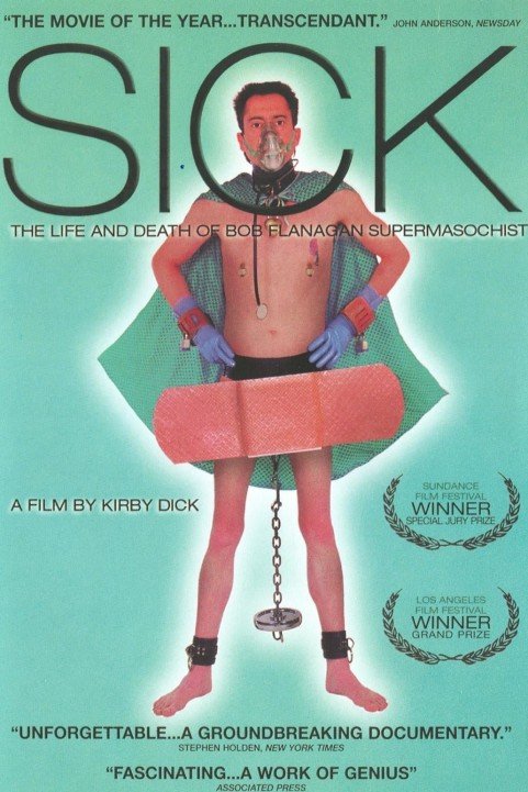 Sick: The Life and Death of Bob Flanagan, Supermasochist poster