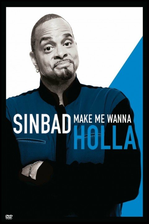 Sinbad: Make Me Wanna Holla poster