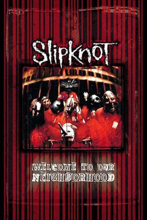 Slipknot: Welcome to our Neighborhood poster