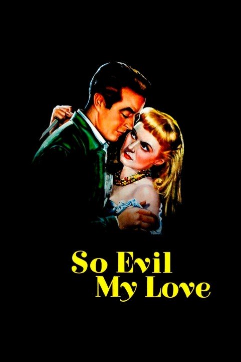 So Evil My Love poster