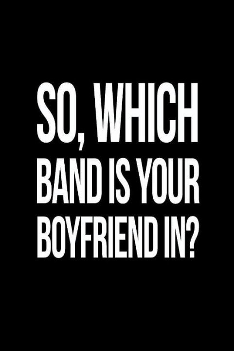 So, Which Band is Your Boyfriend in? poster