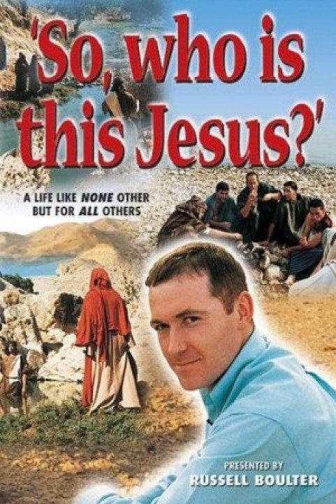 So, Who Is This Jesus? poster