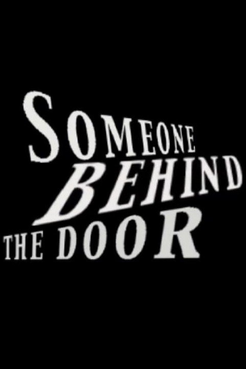 SOMEONE BEHIND THE DOOR poster