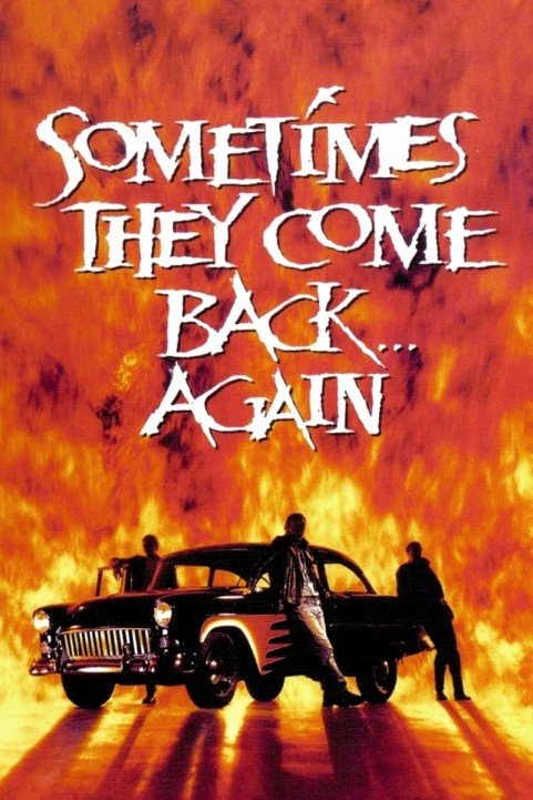 Sometimes They Come Back Again poster