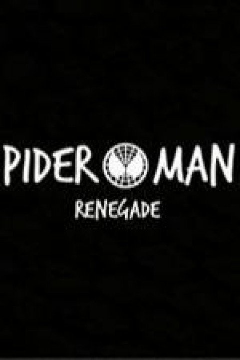 Spider-Man: Renegade poster