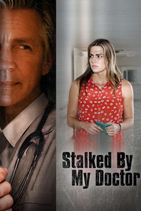 Stalked by My Doctor poster