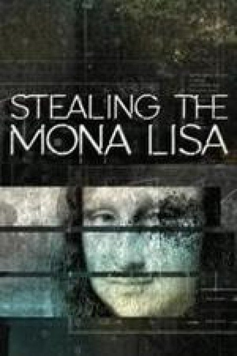 Stealing the Mona Lisa poster