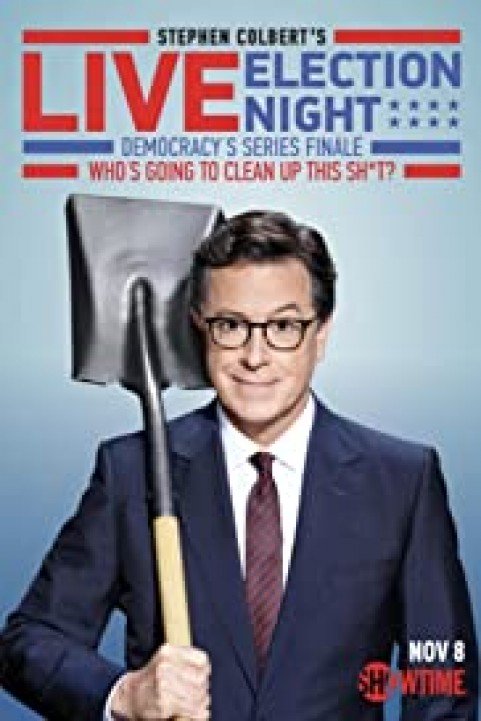 Stephen Colbert's Live Election Night Democracy's Series Finale poster