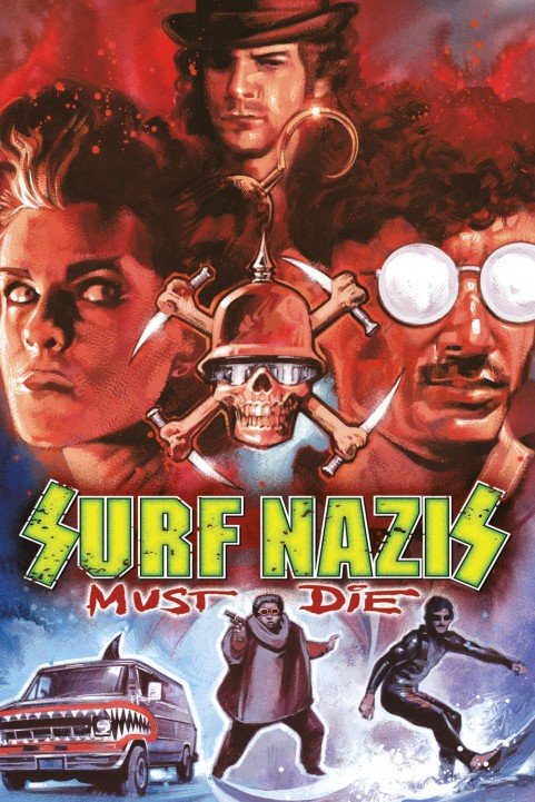 Surf Nazis Must Die poster