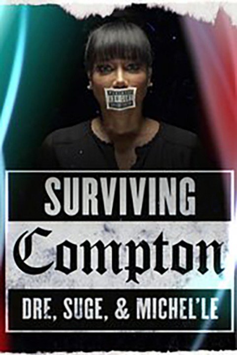 Surviving Compton: Dre, Suge and Michel'le poster