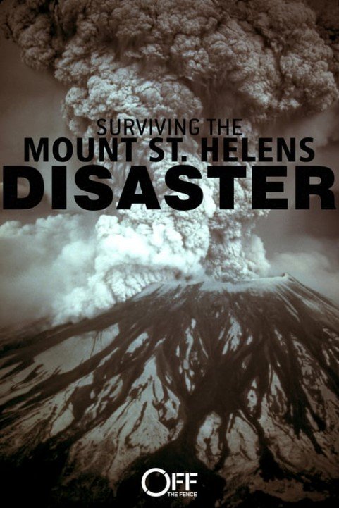 Surviving the Mount St. Helens Disaster poster