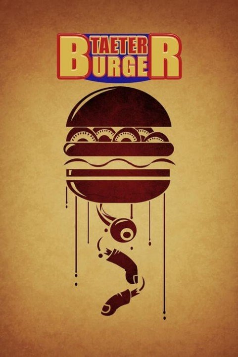 Taeter Burger poster