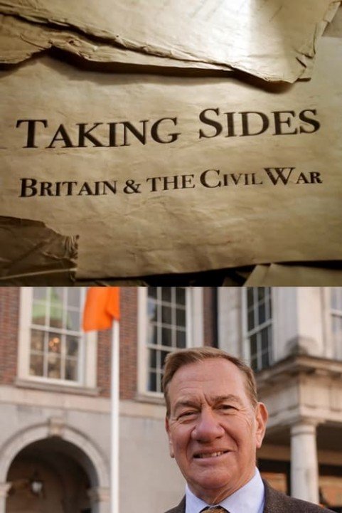 Taking Sides: Britain and the Civil War poster