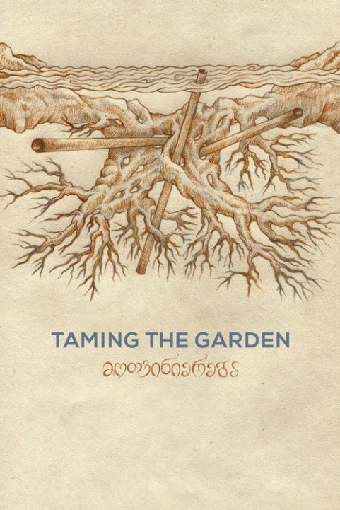 Taming the Garden poster