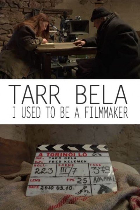 Tarr BÃ©la: I Used to Be a Filmmaker poster