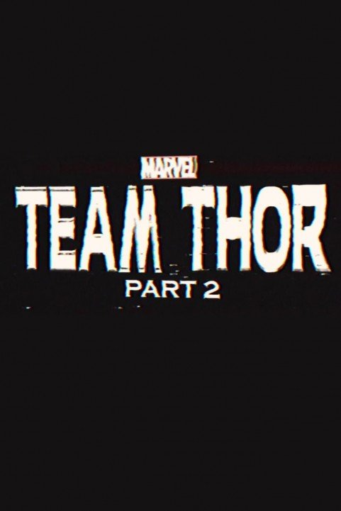 Team Thor: Part 2 poster