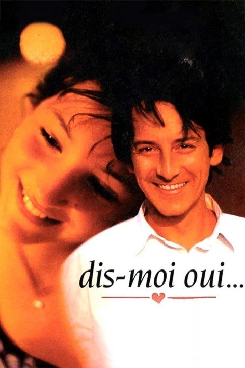 Dis-moi oui... poster