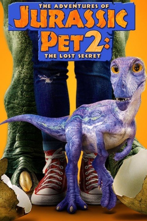 The Adventures of Jurassic Pet 2: The Lost Secret poster