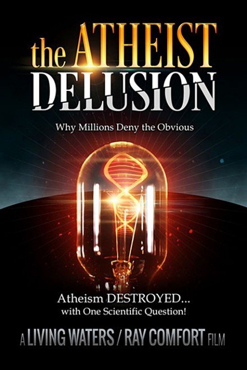 The Atheist Delusion poster