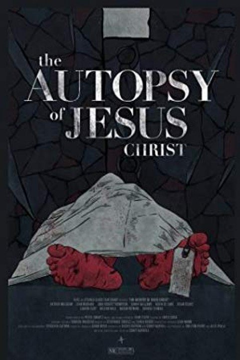 The Autopsy of Jesus Christ poster