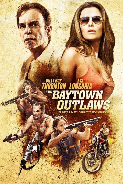 The Baytown Outlaws (2012) poster