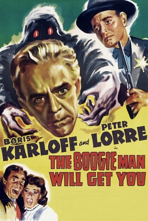 The Boogie Man Will Get You poster