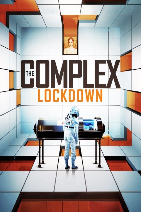 The Complex: Lockdown poster