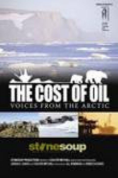 The Cost of Oil: Voices from the Arctic poster