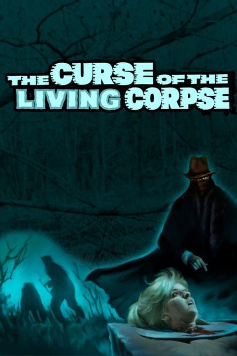 The Curse of the Living Corpse poster